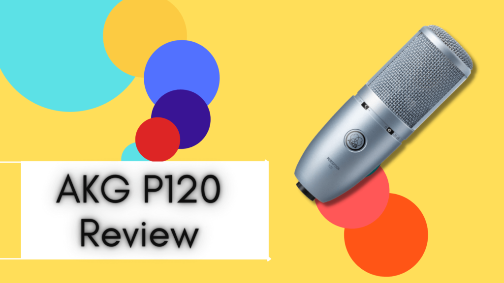AKG P120 Review