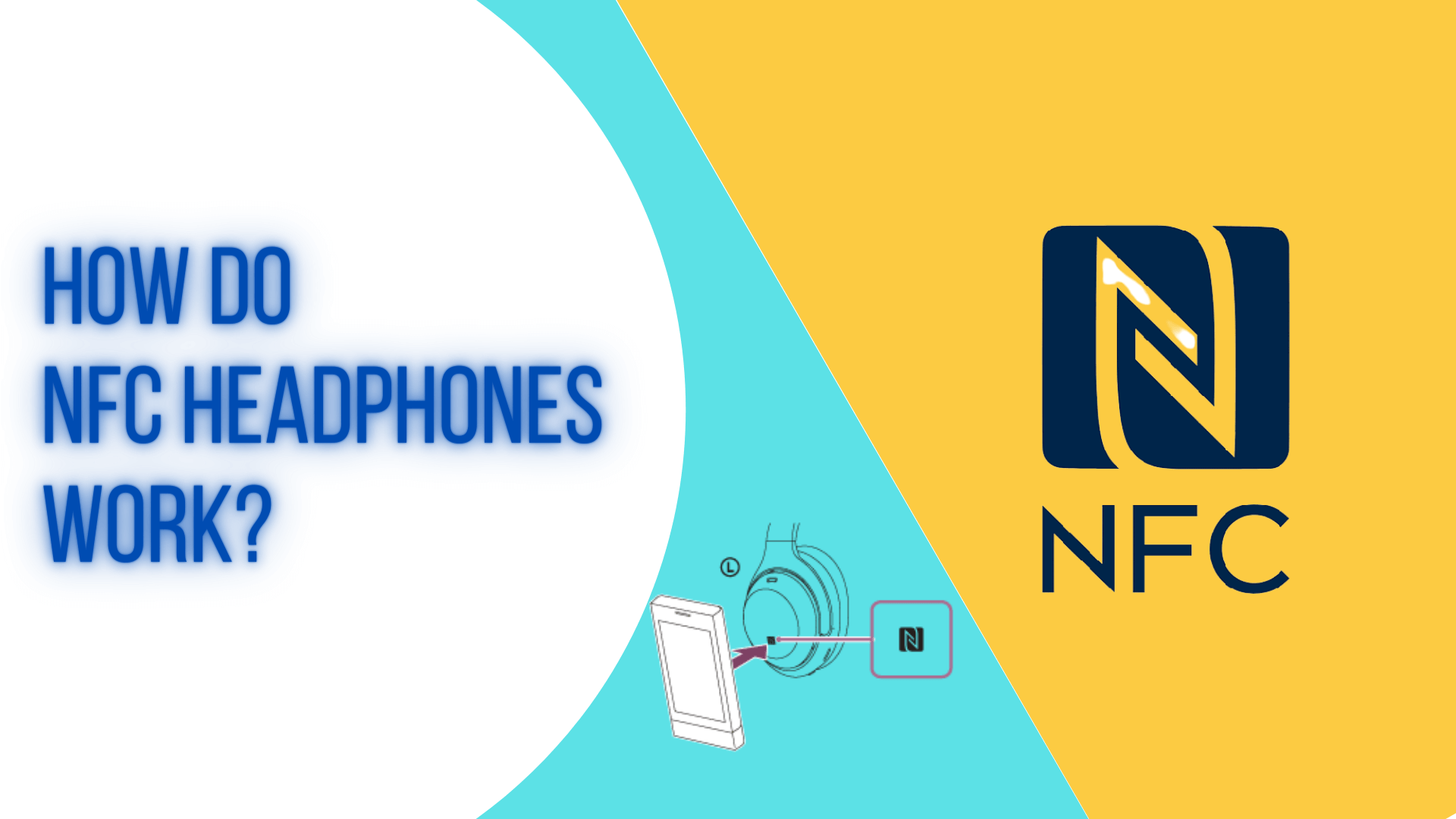 How Do NFC Headphones Work?