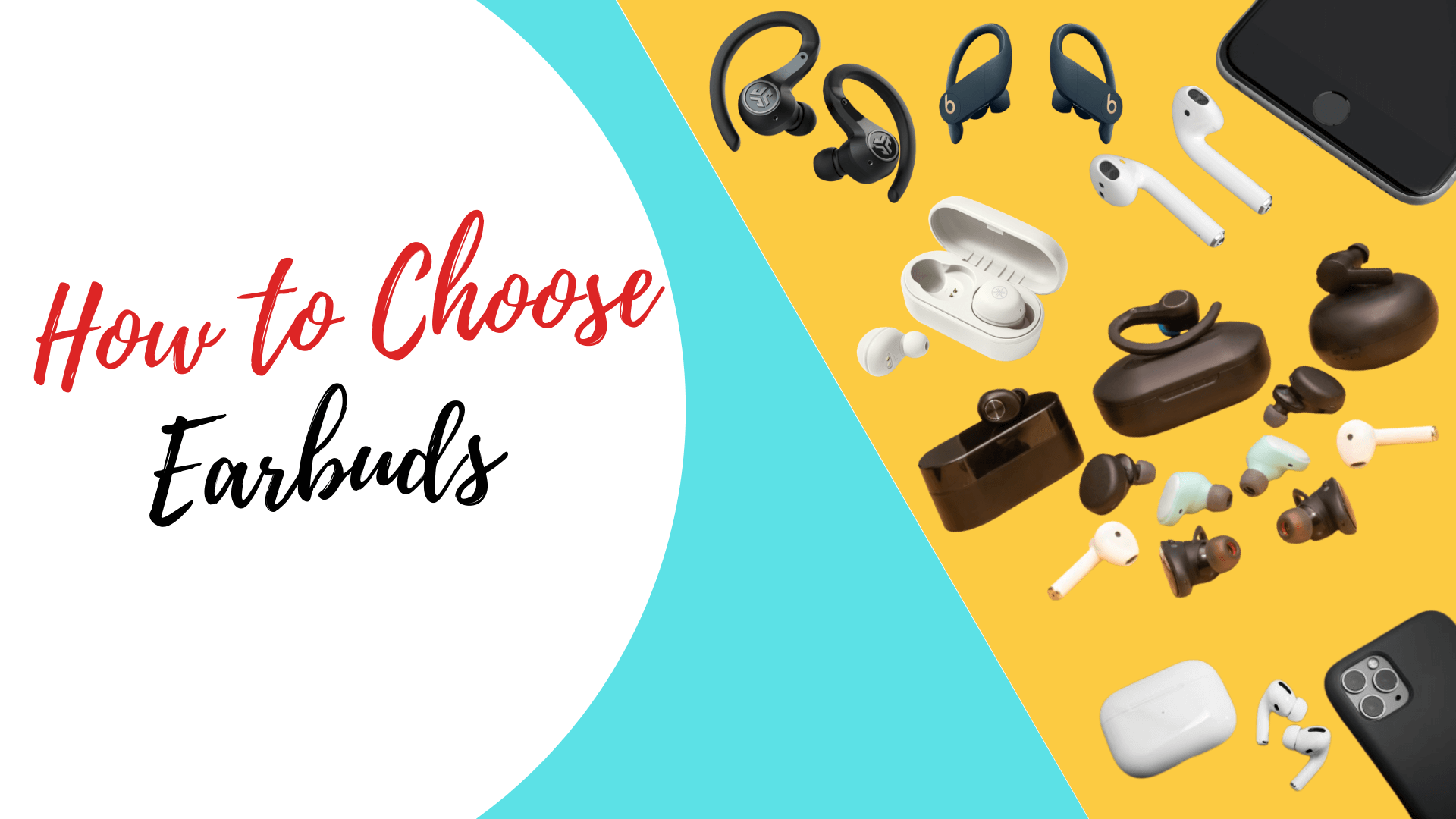 How to Choose Earbuds?